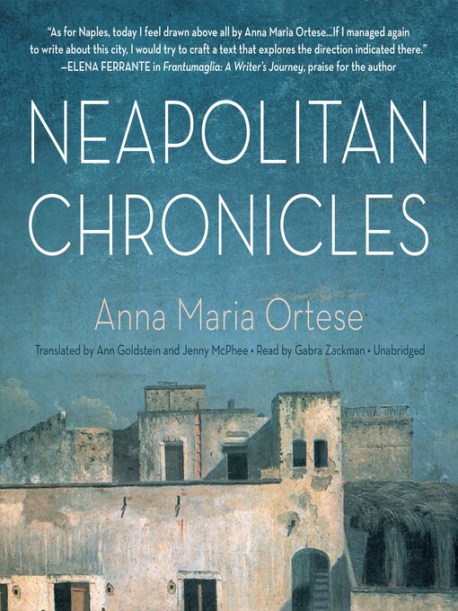 Title details for Neapolitan Chronicles by Anna Maria Ortese - Available